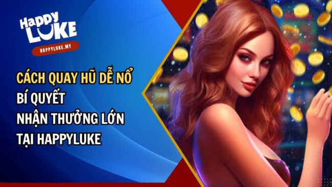 cách quay hũ dễ nổ