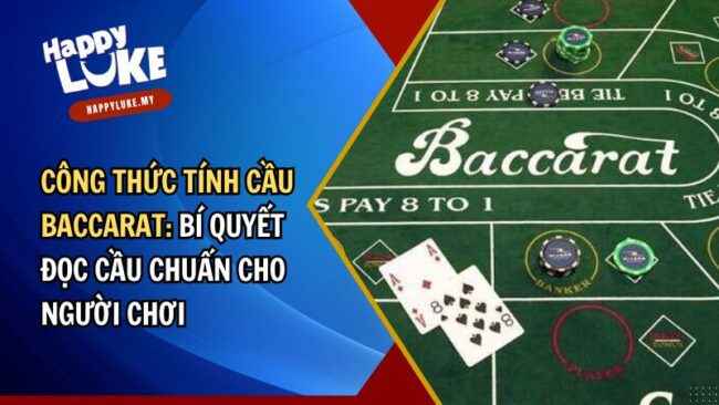 Công thức tính cầu Baccarat