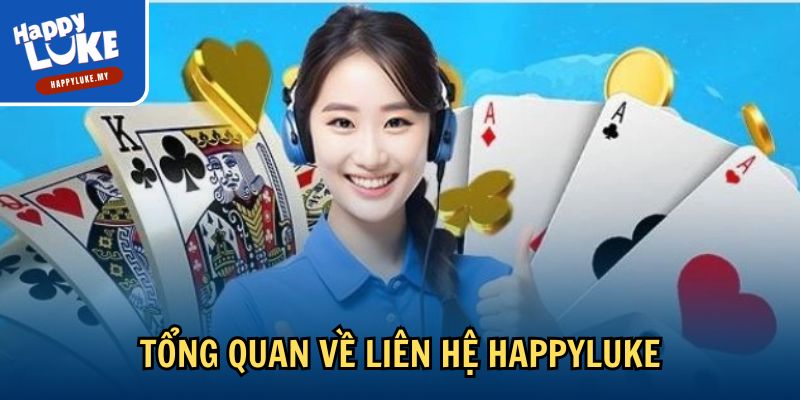 Tổng quan về liên hệ Happyluke